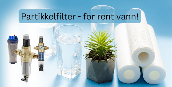 Grovfilter – første linje i kampen for rent vann